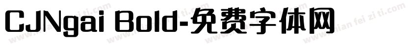 CJNgai Bold字体转换